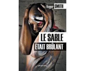 Le Sable était brûlant