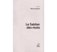 Le Sablier Des Mots Azzam Mona (Auteur)