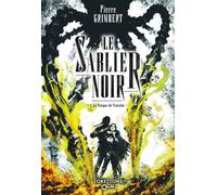 Le Sablier Noir - Tome 1 - Pierre Grimbert - Lorestone - ebook (ePub) - Roman