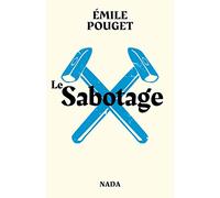 Le sabotage: Suivi de Le Parti du travail