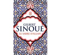 Le sabre d'Allah - Gilbert Sinoué - J'ai Lu - Poche - Roman