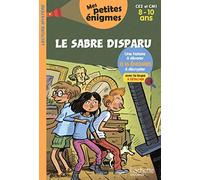 Le sabre disparu CE2 et CM1 - Cahier de vacances 2022