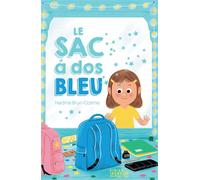 Le Sac à dos bleu - Thierry Manès - Didier Jeunesse - broché - Roman cadet