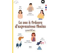 Le sac à trésors d'expressions thaïes: ถุงสมบัติไทย