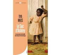 Le Sac d'Ashley Un souvenir de famille du temps de l'esclavage - Tiya Miles - Seuil - broché - Essai