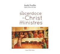Le sacerdoce du Christ et de ses ministres