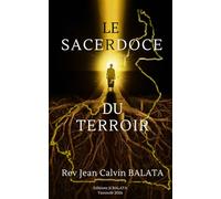 LE SACERDOCE DU TERROIR
