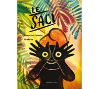 Le Saci - Monteiro Lobato - Chandeigne Et Lima - cartonné - Contes et légendes jeunesse