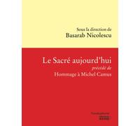 Le Sacré aujourd'hui, précédé de "Hommage à Michel Camus"