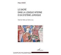 Le sacré dans la logique interne d'un système juridique - Péter Erdö - L'harmattan - broché - Essai