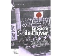 Le Sacre De L'hiver - La Neuvième Symphonie De Beethoven, Un Mythe De La Modernité Japonaise