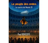 Le sacre de Malok 13