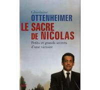 Le Sacre De Nicolas - Petits Et Grands Secrets D'une Victoire