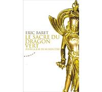 Le sacre du dragon vert - Pour la joie de ne rien être