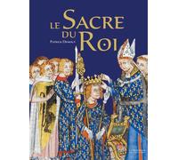 Le Sacre du Roi - Patrick Demouy - Place Des Victoires Eds - relié - Essai