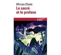 Mircea Eliade – Le sacré et le profane – Gallimard