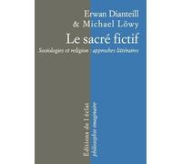 Le sacré fictif – Sociologies et religion : approches littéraires – Eclat