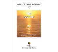 Le sacré - Jacques-Noël Pérès - Art Royal - broché - Essai