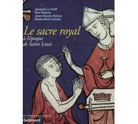 Le Sacre royal à l'époque de Saint Louis: D'après le manuscrit latin 1246 de la BNF