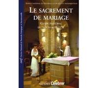 Le sacrement de mariage Cnpl (Auteur)