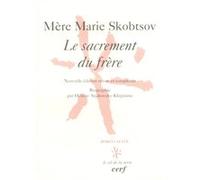 Le sacrement du frère Marie Skobtsov (Auteur)
