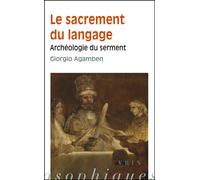 Le sacrement du langage Archéologie du serment - Giorgio Agamben - Vrin - broché - Essai