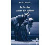 Le sacrifice comme acte poétique Angelica Liddell (Auteur), Christilla Vasserot (Traduction)