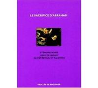 Le sacrifice d'Abraham Stéphane Mosès (Auteur), Olivier Revault D'allonnes (Auteur), Marc Buhot de Launay (Auteur)