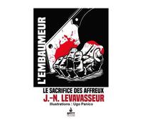 Le Sacrifice Des Affreux