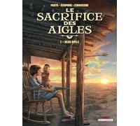 Le Sacrifice des aigles T01: Dead Smile