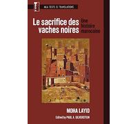 Le sacrifice des vaches noires: Une Histoire Marocaine