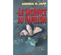 LE SACRIFICE DU PAPILLON