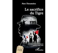 Marc Thoumelou – Le sacrifice du Tigre – Médaille de bronze du concours Vivons les mots ! 2026