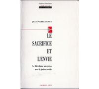 Le Sacrifice et l'envie Jean-Pierre Dupuy (Auteur)