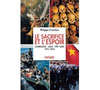 Le Sacrifice et l'espoir (Cambodge, Laos, Viêt Nam): Le Sacrifice des peuples (1975-1983)