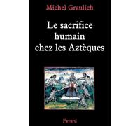 Le sacrifice humain chez les Aztèques