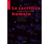 Le Sacrifice Humain, En Egypte Ancienne Et Ailleurs