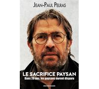 Le sacrifice paysan - Jean-Paul Pelras - Erick Bonnier Eds - broché - Etude