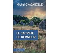 Le sacrifié de Kermeur - Michel Chabanolles - Du Palemon Eds - Poche - Roman