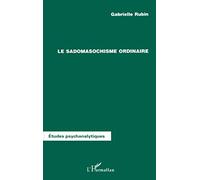 LE SADOMASOCHISME ORDINAIRE