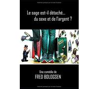 Le sage est-il détaché...du sexe et de l'argent?
