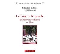 Le Sage et le peuple. Le renouveau confucéen en Chine