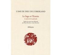 Le Sage et l'Ermite L'Ami de Dieu de l'Oberland (Auteur), Jean Moncelon (Traduction)