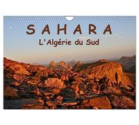 LE SAHARA L'Algérie du Sud (Calendrier mural 2026 DIN A4 vertical), CALVENDO calendrier mensuel: Le Sahara de l'Algérie du Sud : contact avec le désert de sable, ses habitants, sa nature et sa culture