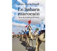 Le Sahara marocain - Terre de lumière et d'avenir