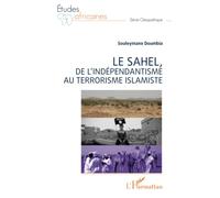 Le Sahel, de l'indépendantisme au terrorisme islamiste