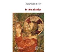 Le saint abandon - Vital Lehodey - Ephata - Poche - Essai