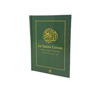 Le Saint Coran - Arabe, Français, Phonétique