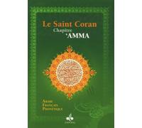 Le Saint Coran : Chapitre 'Amma Français-Phonétique-Arabe