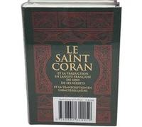 Le Saint Coran Et La Traduction En Langue Française Du Sens De Ses Versets Et La Transcription En Caractères Latins En Phonétique